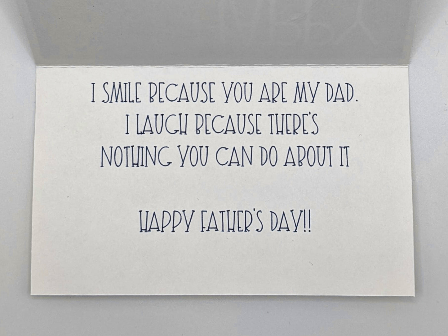 Nothing You Can Do About It Father's Day Card